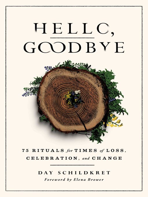 Title details for Hello, Goodbye by Day Schildkret - Wait list